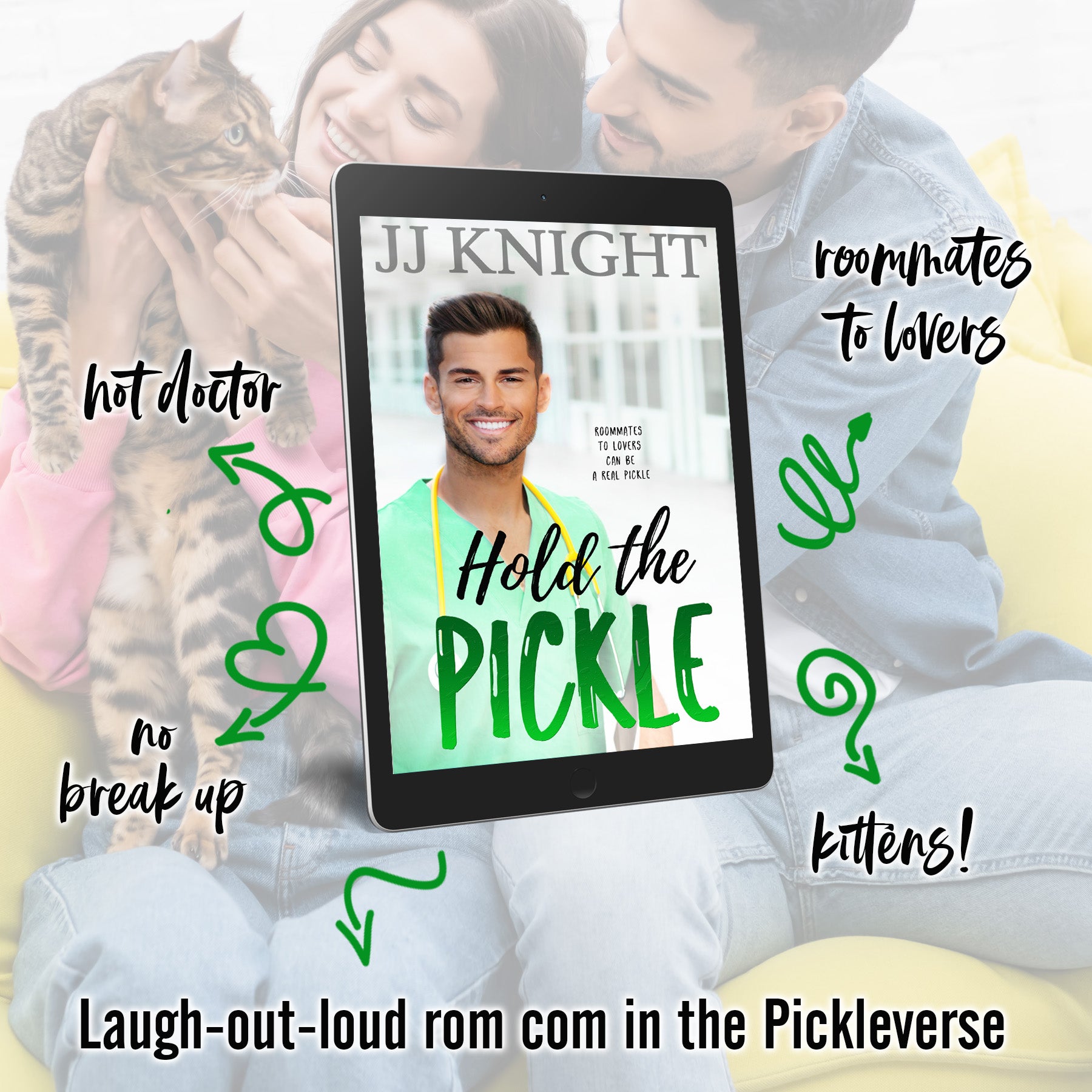 Hold the Pickle roommate rom com by JJ Knight