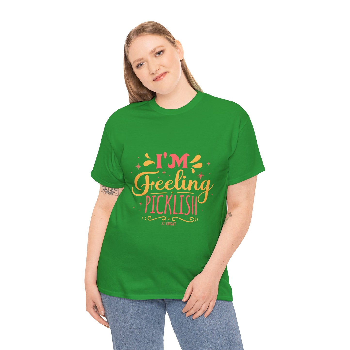 I'm Feeling Picklish thick cotton tee