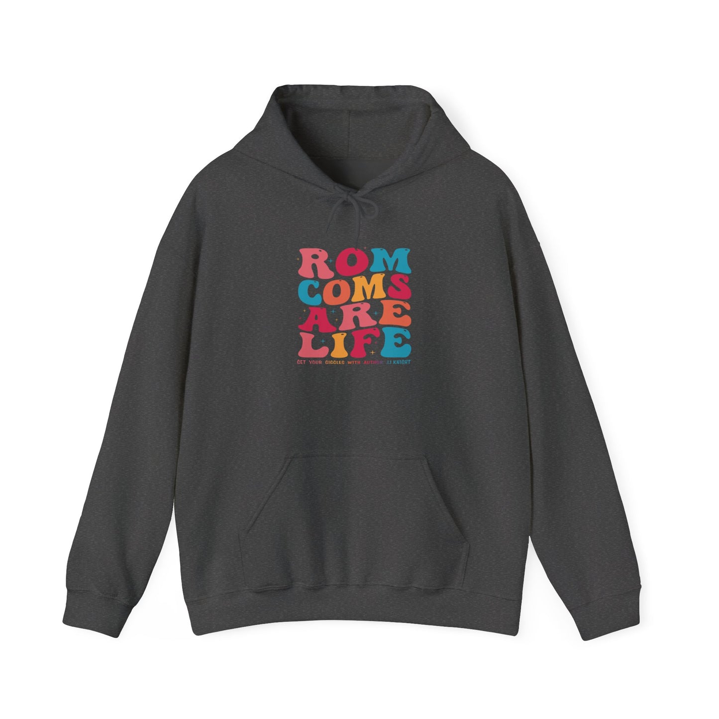Rom Coms Are Life hoodie