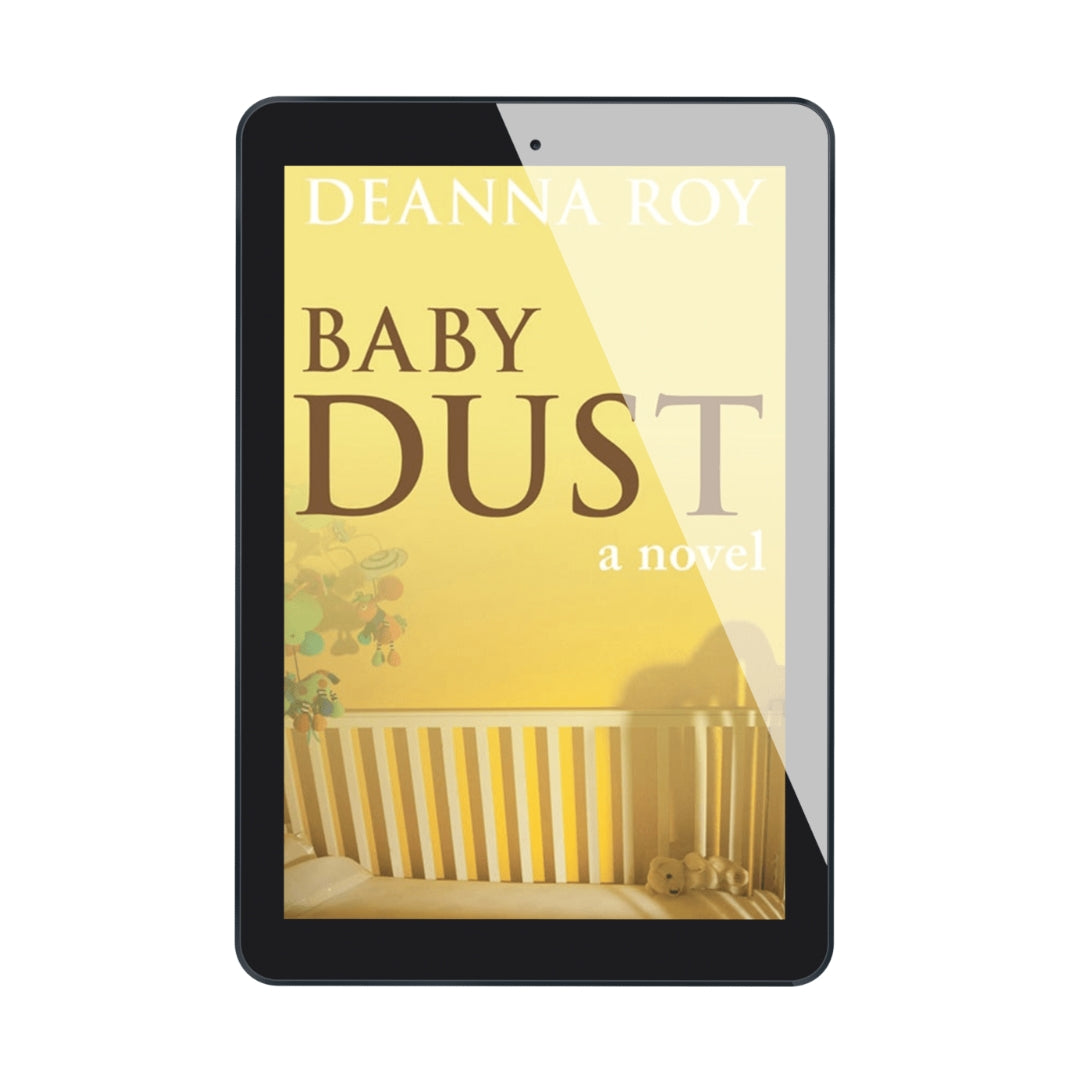 Baby Dust a novel about miscarriage stillbirth and pregnancy loss by Deanna Roy