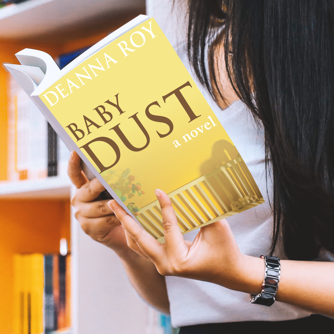 Baby Dust a novel about miscarriage pregnancy loss and stillbirth by Deanna Roy
