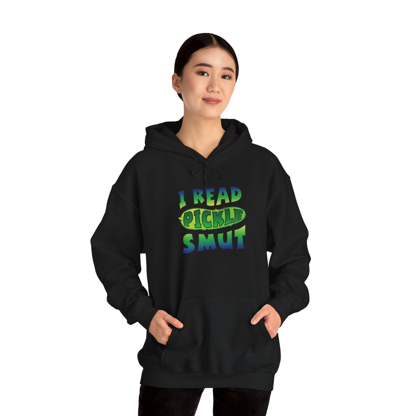 I Read Pickle Smut hoodie