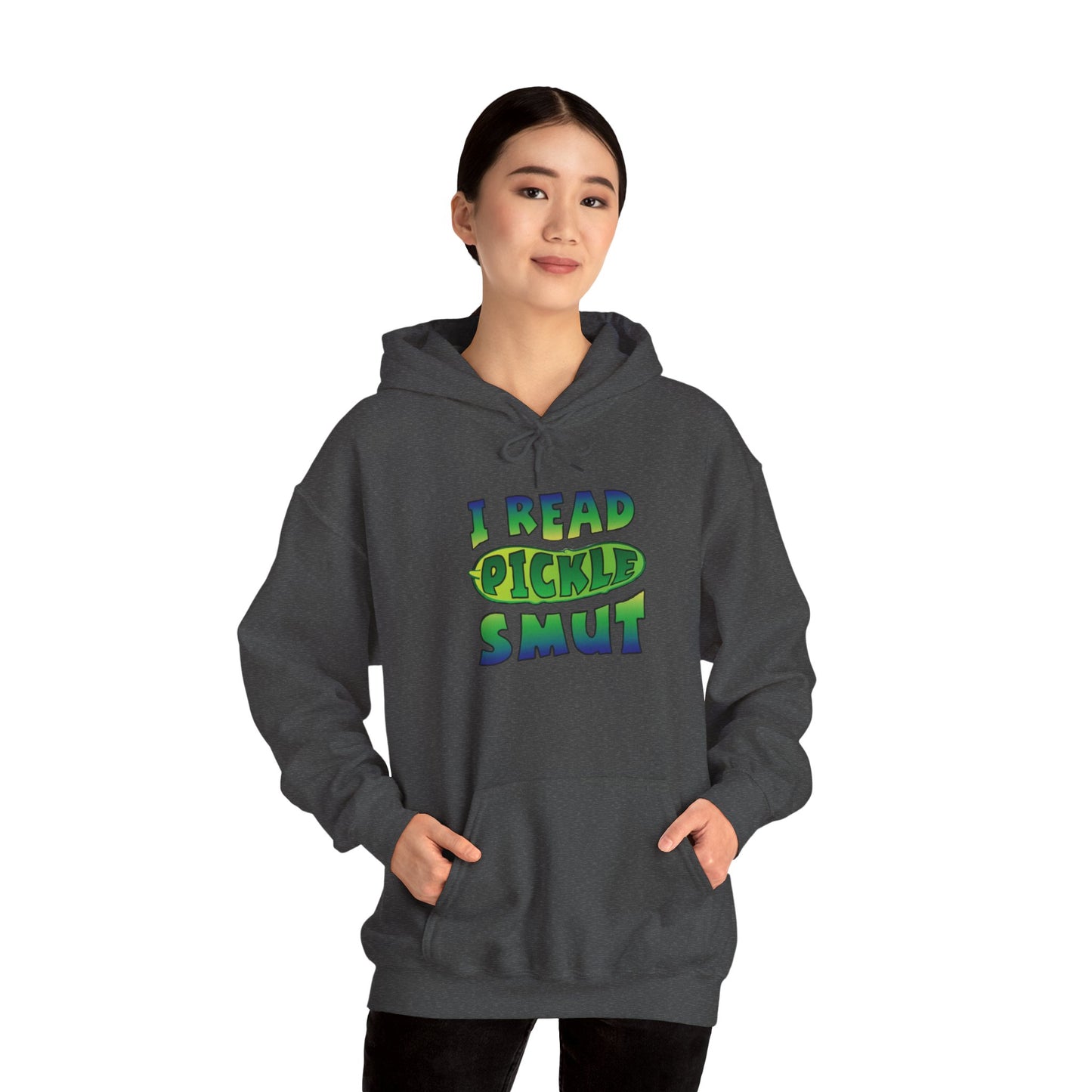 I Read Pickle Smut hoodie