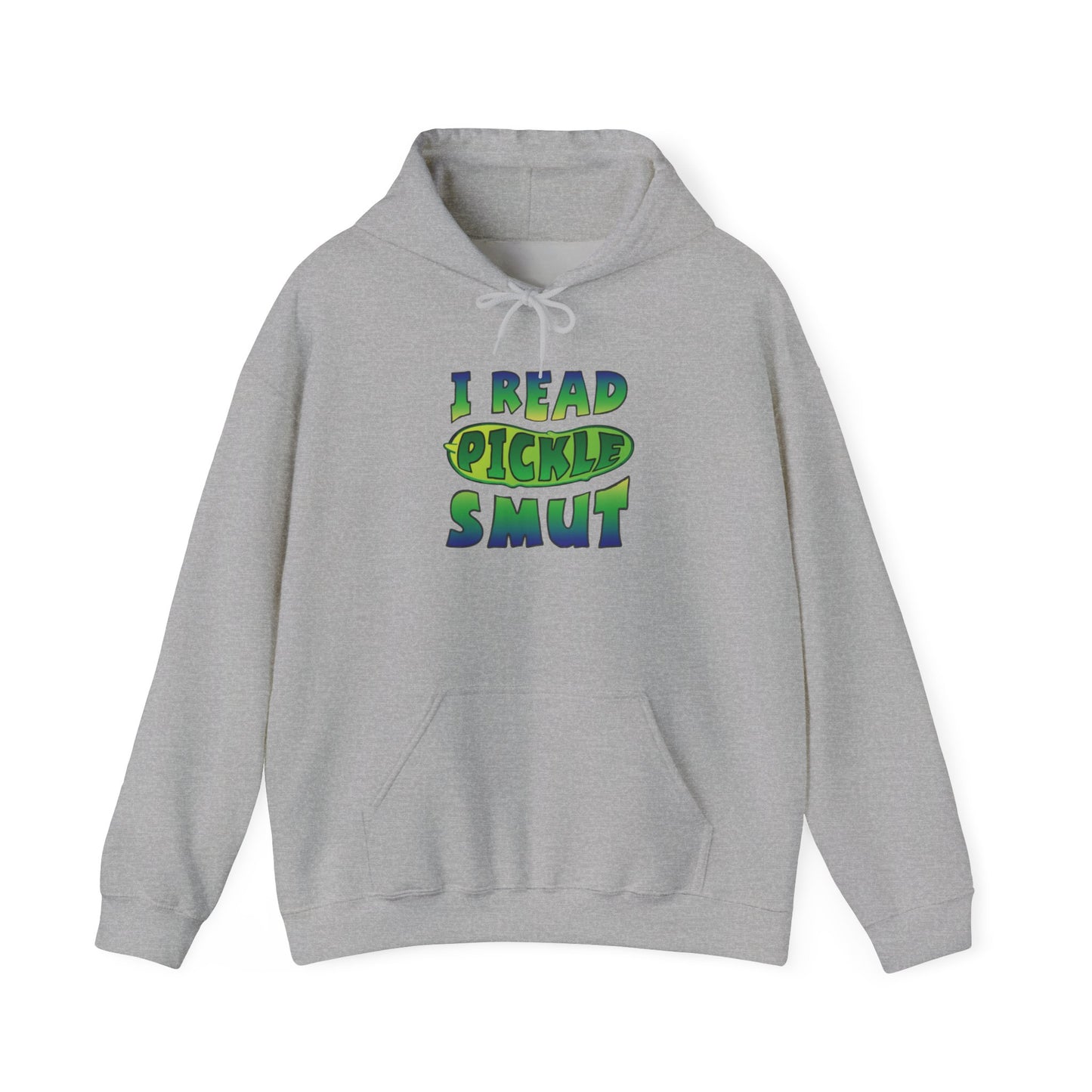 I Read Pickle Smut hoodie