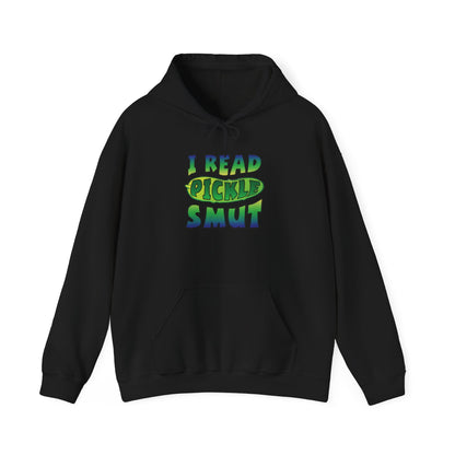 I Read Pickle Smut hoodie