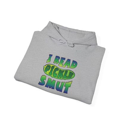 I Read Pickle Smut hoodie