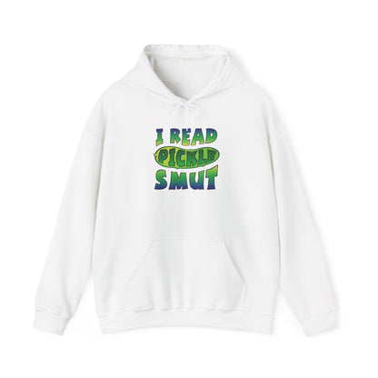 I Read Pickle Smut hoodie