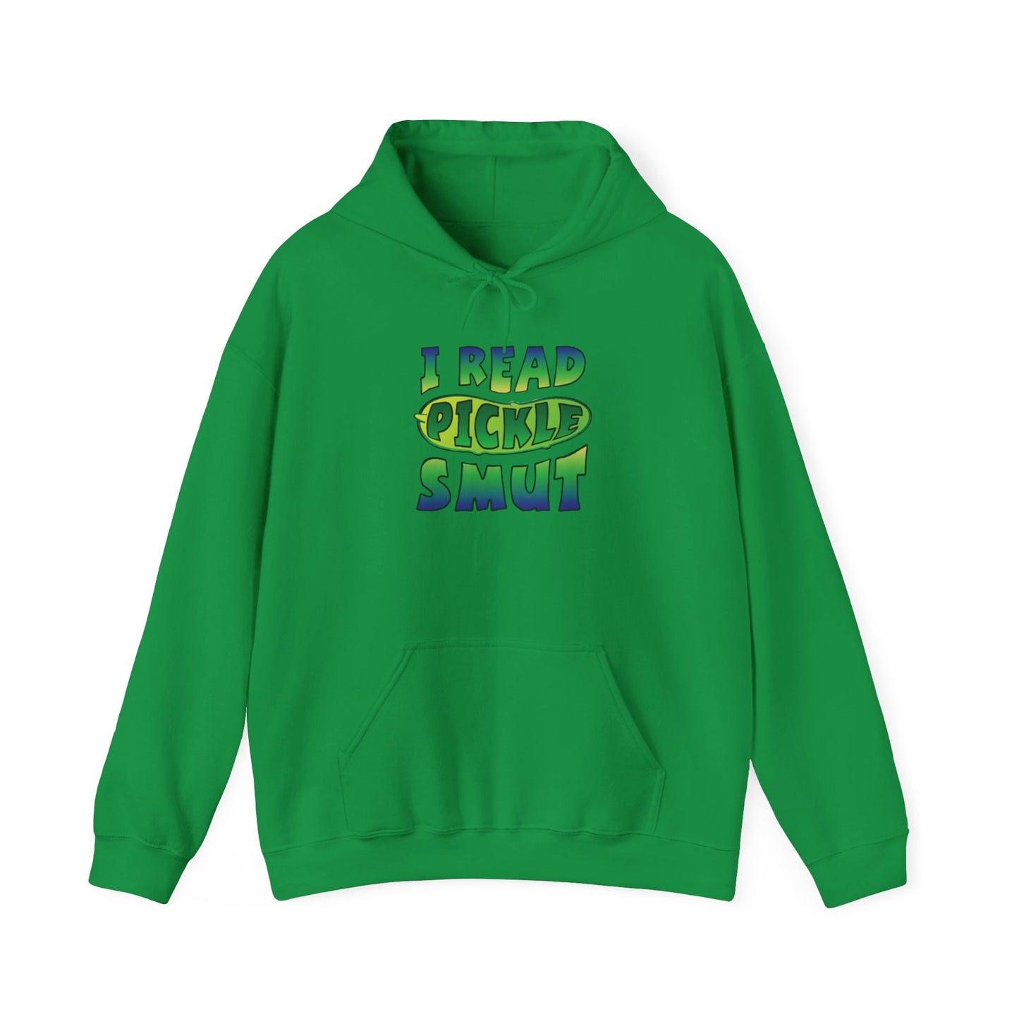 I Read Pickle Smut hoodie