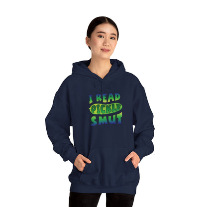 I Read Pickle Smut hoodie