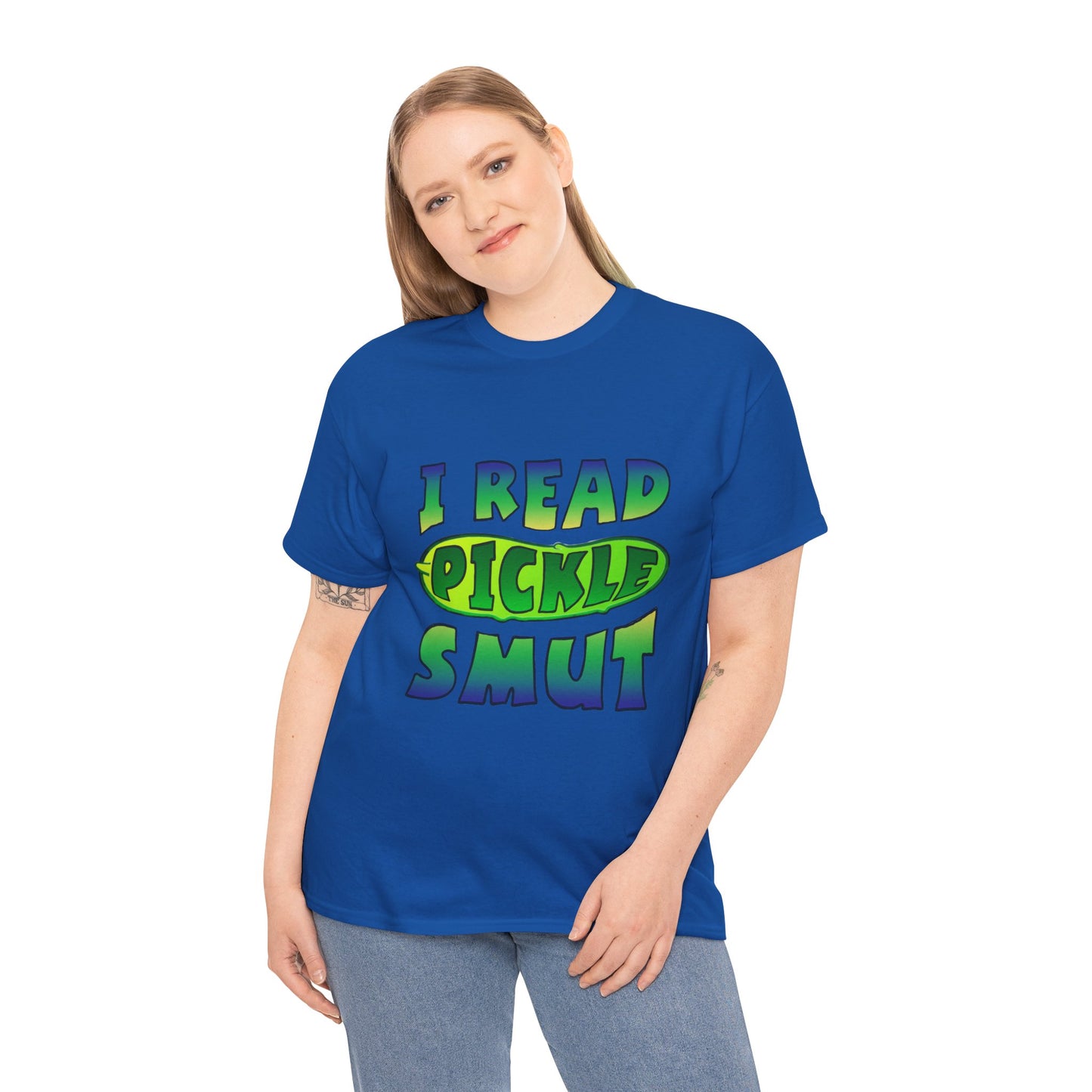 I Read Pickle Smut thick cotton tee