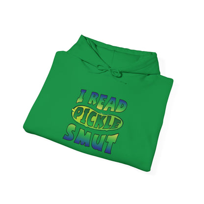 I Read Pickle Smut hoodie