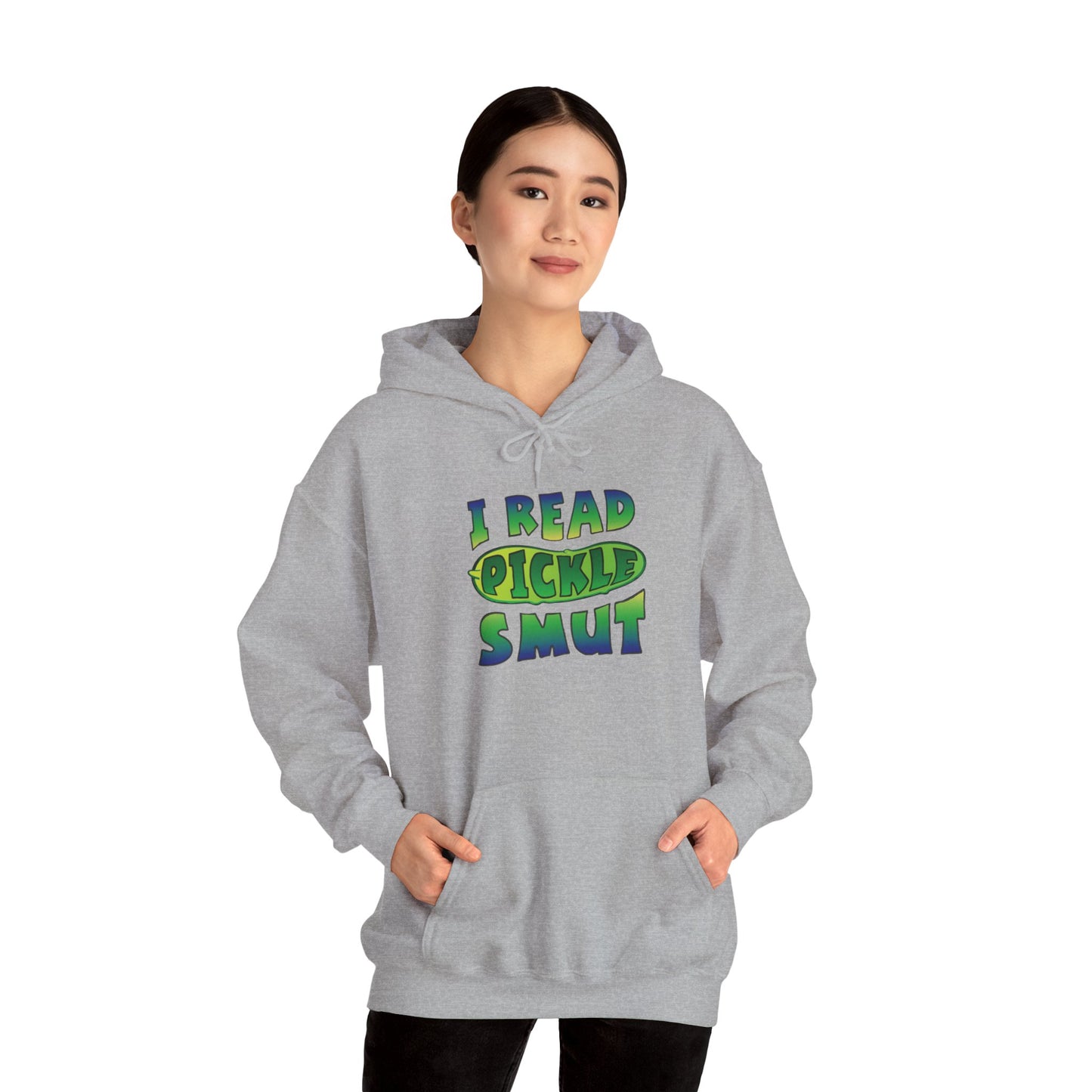 I Read Pickle Smut hoodie