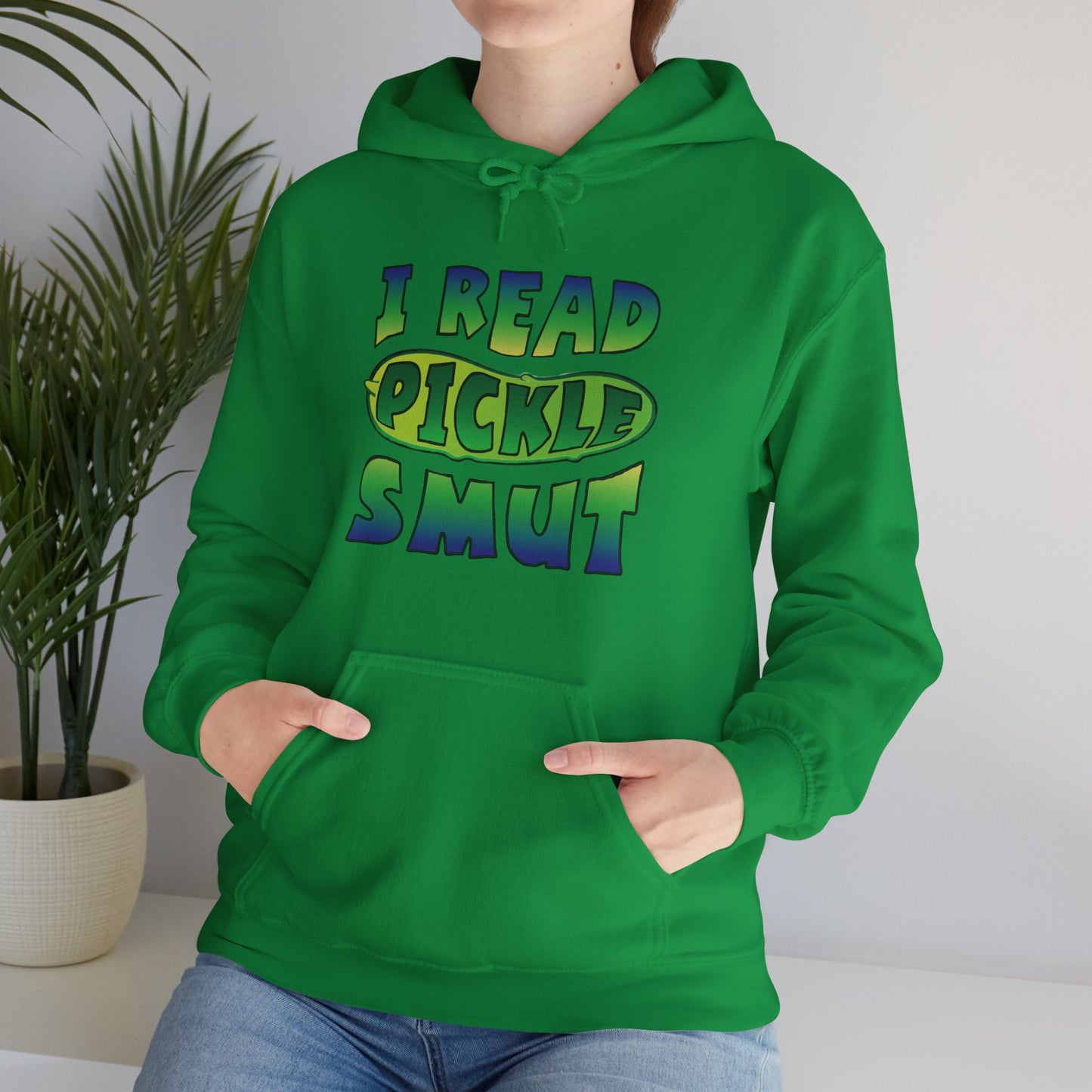 I Read Pickle Smut hoodie
