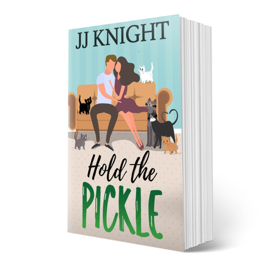 Hold the Pickle roommate rom com by JJ Knight