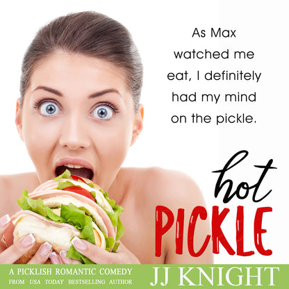 Hot Pickle romantic comedy by JJ Knight