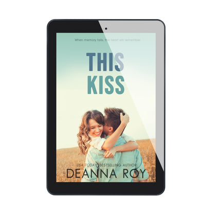 This Kiss amnesia romance Deanna Roy